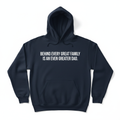 Navy hoodie with bold white vinyl text Behind Every Great Family Is An Even Greater Dad