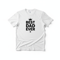 White t-shirt with bold black vinyl text Best Dad Ever with crown graphic