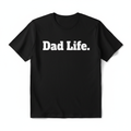 Black t-shirt with bold white vinyl text Dad Life