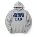 Gray hoodie with bold navy vinyl text World's Greatest Dad